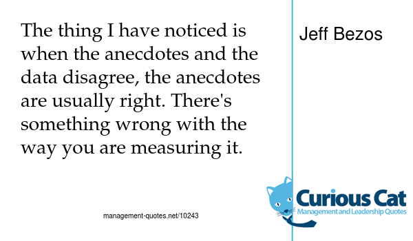 Jeff Bezos quote on anecdotal vs data